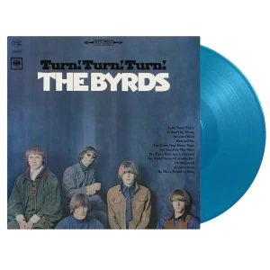 BYRDS, THE - TURN! TURN! TURN! (60TH ANNIV. BLUE VINYL)
