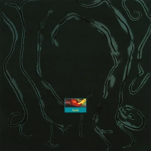 LUSH - GALA (35TH ANNIV. REMASTERED)