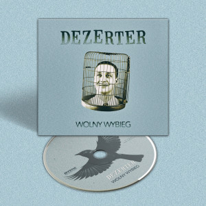 DEZERTER - WOLNY WYBIEG