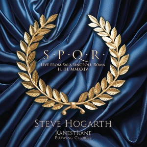 HOGARTH, STEVE - SPQR: LIVE AT ROME’S SALA SINOPOLI
