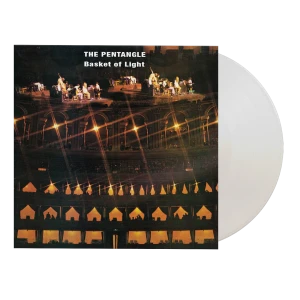 PENTANGLE, THE - BASKET OF LIGHT (WHITE VINYL)