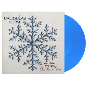 CALIGULA'S HORSE - THE TIDE, THE THIEF & RIVER'S END (BLUE VINYL)
