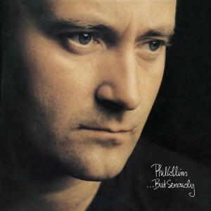 COLLINS, PHIL - ... BUT SERIOUSLY (2026 REPRESS)