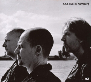 E.S.T. - LIVE IN HAMBURG