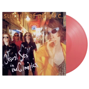 SULTANS OF PING F.C. - CASUAL SEX IN THE CINEPLEX (PINK VINYL)