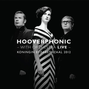 HOOVERPHONIC - WITH ORCHESTRA LIVE