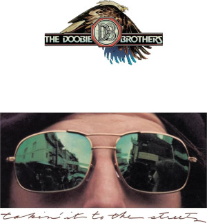 DOOBIE BROTHERS - TAKIN' IT TO THE STREETS (50TH ANNIV. EDITION)