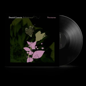 LANOIS, DANIEL - BELLADONNA NOCTURNE