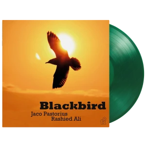 PASTORIUS, JACO - BLACKBIRD (GREEN VINYL)