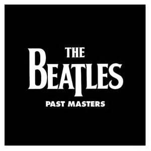 BEATLES, THE - PAST MASTERS VOLUME 1 & 2