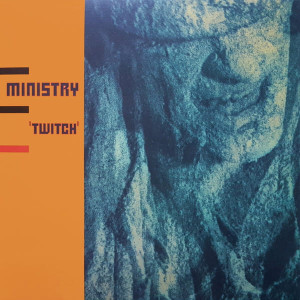 MINISTRY - TWITCH