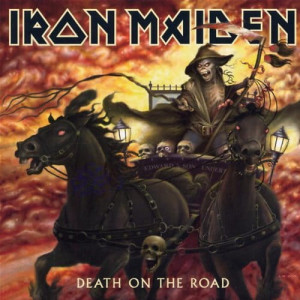 IRON MAIDEN - DEATH ON THE ROAD (LIVE)