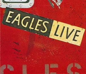 EAGLES, THE - EAGLES LIVE