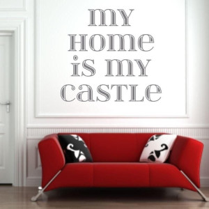 Naklejka ścienna 03X 18 my home is my castle 1725