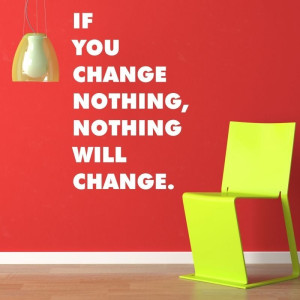 Naklejka if you change nothing 1952