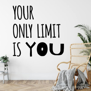 Szablon na ścianę sentencja Your only limit is you 2393
