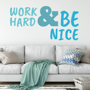 Szablon malarski sentencja Work hard and be nice 2395