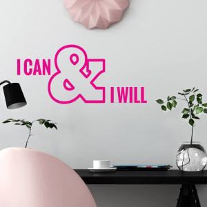Naklejka na ścianę sentencja I can and I will 2426