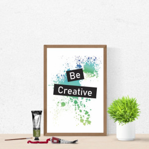 Plakat Be creative 039