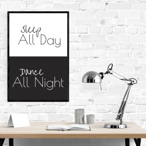 Plakat Sleep all day dance all night 015