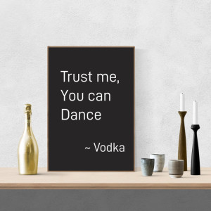Plakat Trust me you can dance 008