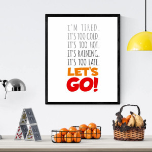 Plakat I'm tired let's go 144