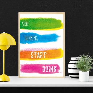 Plakat Stop thinking start doing 146