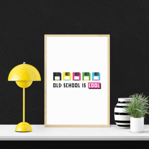 Plakat Old school is cool 225