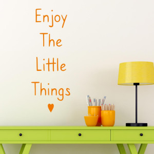 Naklejka na ścianę Enjoy the little things 2499