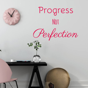 Naklejka na ścianę Progress not perfection 2513