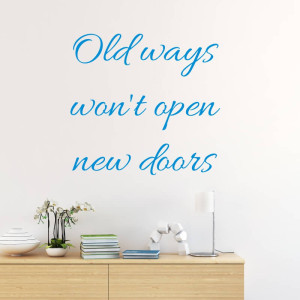 Szablon malarski Old ways won't open new doors 2504