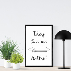 Plakat They see me rollin' 233