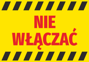 Naklejka BHP Nie włączać