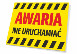 Tabliczka Awaria, nie uruchamiać