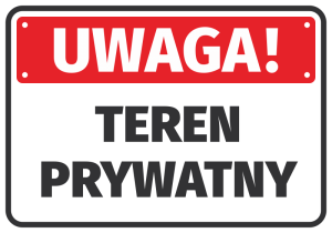 Naklejka Uwaga, teren prywatny