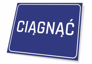 Tabliczka ciągnąć