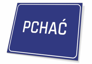 Tabliczka Pchać BHP