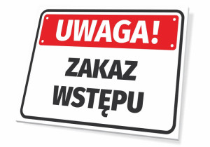 Tabliczka BHP Uwaga, zakaz wstępu