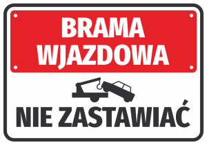 Naklejka Brama wjazdowa - nie zastawiać