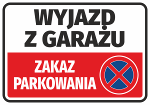Naklejka BHP Wyjazd z garażu - zakaz parkowania
