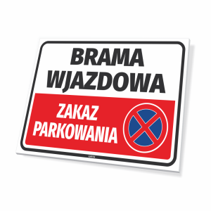 Tabliczka Brama wjazdowa - zakaz parkowania