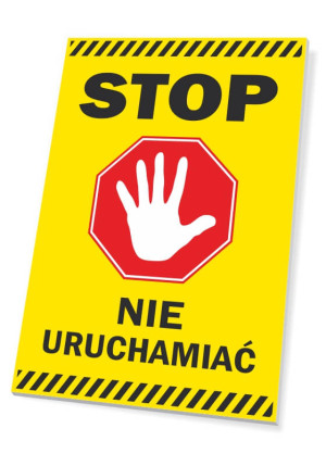 Tabliczka BHP Stop, nie uruchamiać