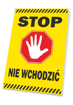 Tabliczka BHP Stop, nie wchodzić