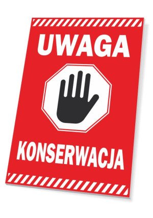 Tabliczka Uwaga, konserwacja BHP
