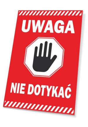 Tabliczka BHP Uwaga nie dotykać