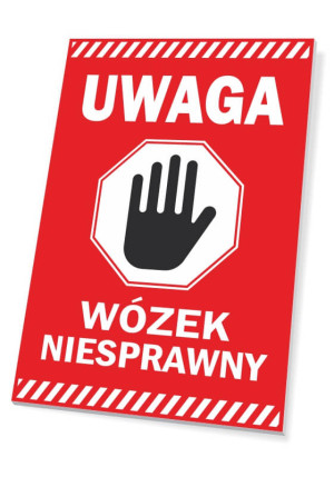 Tabliczka BHP Uwaga, wózek niesprawny