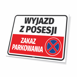 Tabliczka Wyjazd z posesji - zakaz parkowania