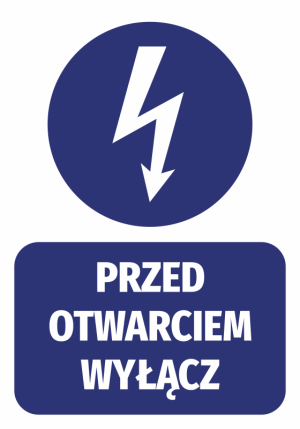 Naklejka BHP Przed otwarciem wyłącz