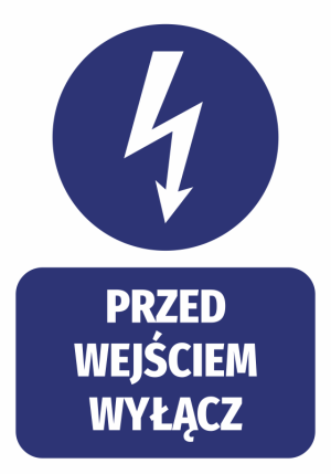 Naklejka BHP Przed wejściem wyłącz