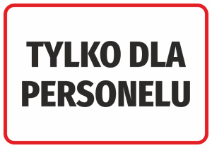 Naklejka Tylko dla personelu